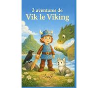 3 Aventures de Vik le Viking