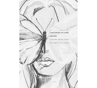 3. BECOMING MY OWN ABUSER: Life After Abuse, When the Fight Turns Inward (The Find My Freedom Series)