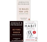 3 Books Collection Set [12 Rules for Life: An Antidote to Chaos; Beyond Order: 12 Mire Rules for Life & The Power of Habit: Why We Do What We Do, and How to Change]