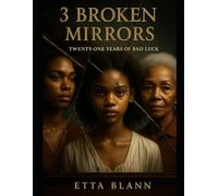 3 Broken Mirrors: Twenty one years of bad luck