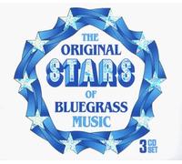 3 CD - The Original Stars Of Bluegrass Music