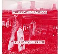 3 Colours Red - This Is My Hollywood