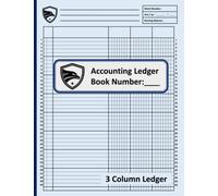 3 Column Accounting Ledger Book : Large Simple Account Journal for Bookkeeping , Small Business and Personal Finance Use | 100 Pages | 40 Rows: ... 8.5'' x 11 '' | Professional Light Blue Cover
