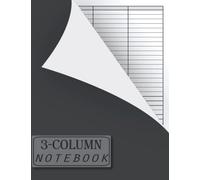 3 Column Notebook: Perfect Binding, Durable Softcover. Vocabulary, Accounting Ledger, Tracking, Password keeper, Grocery list, Salon appointment- 110 pages - 8.5 x 11 inches.