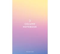 3 Column Notebook: Pocket Size Log Book, Columnar Logbook, Ruled Notebook