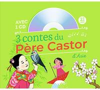 3 contes du Père Castor d'Asie: Le Démon de la vague ; Le grand-père qui faisait fleurir les arbres ; Jolie-Lune et le secret du vent