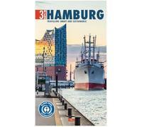3 Days in Hamburg: Travelling smart and sustainable!