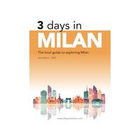 3 Days in Milan: The local guide to exploring Milan - march 2025