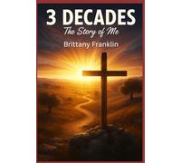 3 Decades: The Story of Me