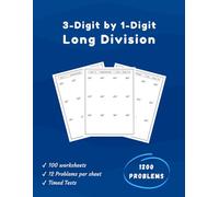3-Digit by 1-Digit Long Division Workbook - Master Division with No Remainders - Grades 3, 4 & 5: 100 Worksheets • 1,200 Problems • Timed Practice for Confident Math Skills