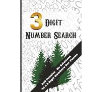 3 Digit Number Search: 800 Number Search Puzzles | Find 32,000 Hidden 3-Digit Numbers | 40 Number Sequences Per Puzzle | No Solutions Included for ... Fun for Adults and Teens | 6 × 9 Inch Format