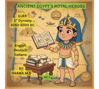 3.DJER 1st Dynasty: 3050-3000 BC (3- EN. GERM. ITAL) (ANCIENT EGYPT’S ROYAL HEROES)