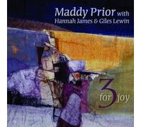 3 For Joy by Maddy Prior, Hannah James, Giles Lewin (2013) Audio CD