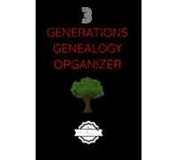 3 Generations Genealogy Organizer Family Tree Notebook: 3 Generations Genealogy Gift For Family History Buff and Family History for Children and Genealogy Organizer Charts and Forms.