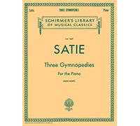 3 Gymnopedies: Schirmer Library of Classics Volume 1869 Piano Solo - Classical Piano Sheet Music Book with 3 Legendary Compositions