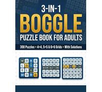 3-IN-1 BOGGLE PUZZLE BOOK FOR ADULTS: 300 Puzzles • 4×4, 5×5 & 6×6 Grids • With Solutions