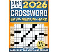 3 IN 1 Crossword Puzzle Books for Adults and Seniors 111 Puzzles: Large Print Word Games with 3 Levels EASY MEDIUM HARD for Entertaining Brain Workouts (Perfect Christmas Gift for Crossword Lovers)
