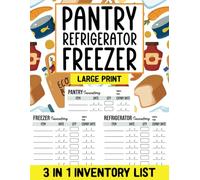 3 in 1 Pantry Refrigerator Freezer Inventory List: Track Pantry, Refrigerator, And Freezer Items With This Inventory Log Book, Monitor Expiration ... Organized For Better Household Record-keeping