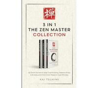 3 IN 1: The Zen Master Collection: 63 Short Stories to Stop Overthinking, Relieve Stress & Anxiety, and Find Inner Peace in Just Minutes - Includes Reflections for Beginners (The Zen Storyteller)