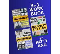 3 in 1 Workbook: Saying NO is Saying YES to Boundary Setting - How to Communicate Personal Greeting Boundaries: A Handshake A Hug or None at All - Setting Personal Boundaries Student Activity Guide