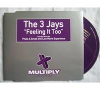 3 Jays - Feeling It Too