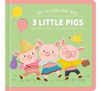 3 Little Pigs (Soft To Touch Fairy Tales)
