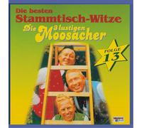 3 Lustigen Moosacher,die - Stammtisch-Witze,Folge 13