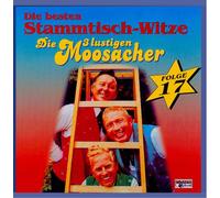 3 Lustigen Moosacher,die - Stammtisch-Witze,Folge 17