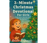 3-Minute Christmas Devotional For Girls: Simple Stories, Meaningful Verses, And Faith-Building Activities For Ages 8-12