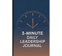 3-Minute Daily Leadership Journal - 6x9 Productivity Planner - 120 Pages for Goal-Setting & Planning