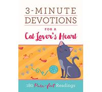3-Minute Devotions for a Cat Lover's Heart: 180 Purr-fect Readings