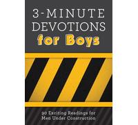 3-Minute Devotions for Boys : 90 Exciting Readings for Men Under Construction