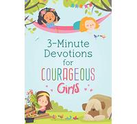 3-Minute Devotions for Courageous Girls