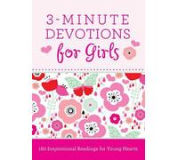 3-Minute Devotions for Girls: 180 Inspirational Readings for Young Hearts by Jan