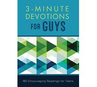 3-Minute Devotions for Guys: 180 Encouraging Readings for Teens