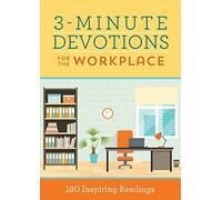 3-Minute Devotions for the Workplace: 180 Inspiring Readings