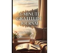 3-Minute Gratitude Journal: 120-Page 6x9 Daily Guided Prompts to Give Thanks, Practice Positivity & Find Joy