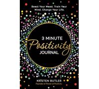 3 Minute Positivity Journal – Boost Your Mood. Train Your Mind. Change Your Life. – Hay House