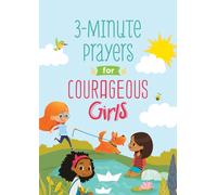 3-Minute Prayers for Courageous Girls