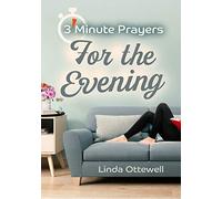 3 - Minute Prayers For The Evening