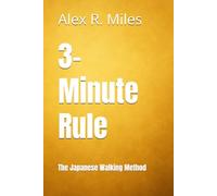 3-Minute Rule: The Japanese Walking Method (Walking Books)