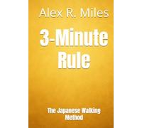3-Minute Rule: The Japanese Walking Method (Walking Books)