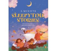 3-Minute Sleepytime Stories: A Special Collection of Soothing Short Stories for Bedtime