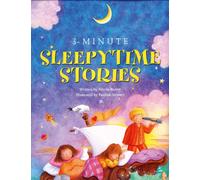 3-Minute Sleepytime Stories: A Special Collection of Soothing Short Stories for Bedtime