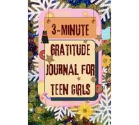 3- MINUTES GRATITUDE JOURNAL FOR TEEN GIRLS