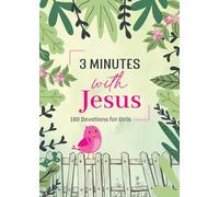 3 Minutes with Jesus: 180 Devotions for Girls (3-Minute Devotions)