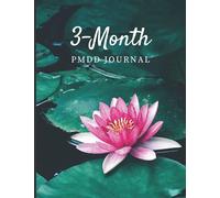 3-Month PMDD Journal: For Those With Premenstrual Dysphoric Disorder