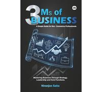 3 Ms of Business: A Simple Guide for Non - Commerce Professionals