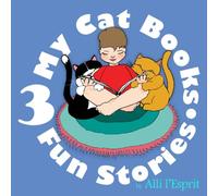 3 My Cat Books: 3 Fun Stories (My Cats Are Different Picture Books)