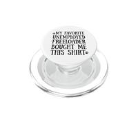 3 My Father Favorite Unemployed Freeloader Bought Me This PopSockets PopGrip for MagSafe